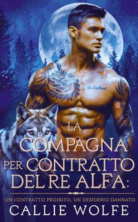 Produktbild: La Compagna per Contratto del Re Alfa