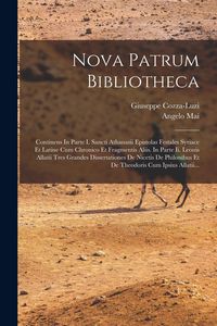 Produktbild: Nova Patrum Bibliotheca: Continens In Parte I. Sancti Athanasii Epistolas Festales Syriace Et Latine Cum Chronico Et Fragmentis Aliis. In Parte