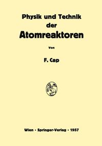Produktbild: Physik und Technik der Atomreaktoren