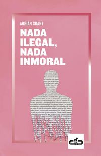 Produktbild: Nada ilegal, nada inmoral