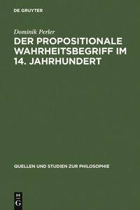 Produktbild: Der propositionale Wahrheitsbegriff im 14. Jahrhundert