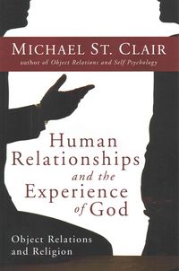 Produktbild: Human Relationships and the Experience of God: Object Relations and Religion