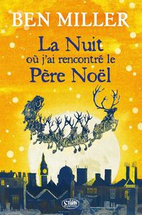 Produktbild: La nuit o&ugrave; j'ai rencontr&eacute; le P&egrave;re No&euml;l