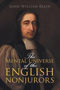 Produktbild: The Mental Universe of the English Nonjurors