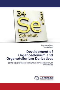 Produktbild: Development of Organoselenium and Organotellurium Derivatives