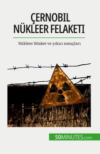 Produktbild: &Ccedil;ernobil n&uuml;kleer felaketi