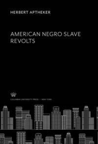 Produktbild: American Negro Slave Revolts