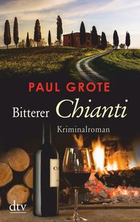 Bild vom Artikel Bitterer Chianti / Weinkriminale Bd. 2 vom Autor Paul Grote
