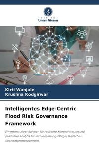 Produktbild: Intelligentes Edge-Centric Flood Risk Governance Framework