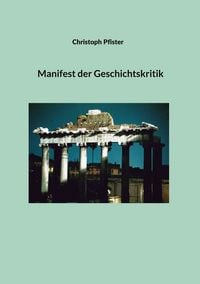 Produktbild: Manifest der Geschichtskritik