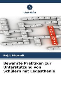 Produktbild: Bew&auml;hrte Praktiken zur Unterst&uuml;tzung von Sch&uuml;lern mit Legasthenie
