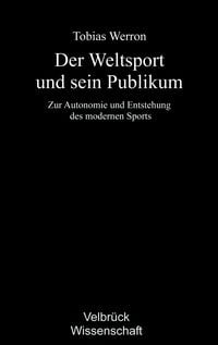 Produktbild: Der Weltsport und sein Publikum