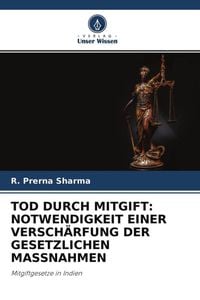 Produktbild: Tod Durch Mitgift: Notwendigkeit einer Versch&auml;rfung der Gesetzlichen Massnahmen