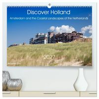 Produktbild: Discover Holland Amsterdam and the Coastal Landscapes of the Netherlands (High Quality Premium Wall Calendar 2027 DIN A2 landscape),CALVENDO 12 Month Wall Calendar