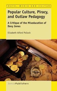 Produktbild: Popular Culture, Piracy, and Outlaw Pedagogy