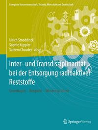 Produktbild: Inter- und Transdisziplinarit&auml;t bei der Entsorgung radioaktiver Reststoffe