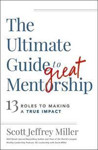 Produktbild: The Ultimate Guide to Great Mentorship
