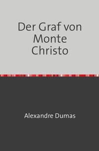 Bild vom Artikel Der Graf von Monte Christo vom Autor Alexander Dumas