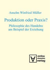 Produktbild: Produktion oder Praxis?