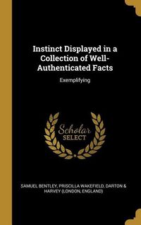 Produktbild: Instinct Displayed in a Collection of Well-Authenticated Facts