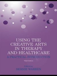 Produktbild: Using the Creative Arts in Therapy and Healthcare