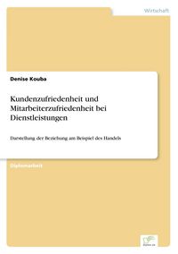 Produktbild: Kundenzufriedenheit und Mitarbeiterzufriedenheit bei Dienstleistungen