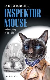 Bild vom Artikel Inspektor Mouse und der Gang in die Tiefe vom Autor Caroline Ronnefeldt