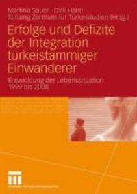 Produktbild: Erfolge und Defizite der Integration t&uuml;rkeist&auml;mmiger Einwanderer