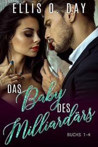 Produktbild: Das Baby des Milliard&auml;rs (La Petite Mort Club Serie, #7)