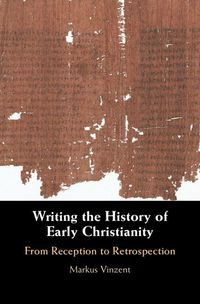 Produktbild: Writing the History of Early Christianity