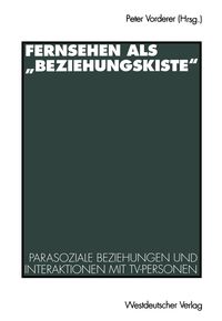 Produktbild: Fernsehen als &bdquo;Beziehungskiste&ldquo;