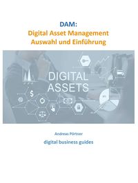 Produktbild: DAM: Digital Asset Management Auswahl und Einf&uuml;hrung