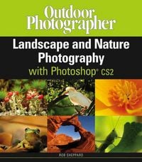 Produktbild: Outdoor Photographer's Landscape and Nature Photography with Photoshop CS2
