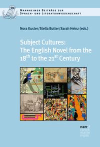 Produktbild: Subject Cultures: The English Novel from the 18th to the 21st Century