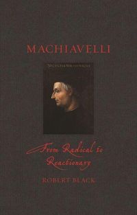 Produktbild: Machiavelli - From Radical to Reactionary