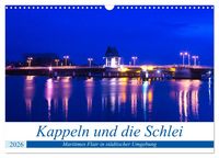 Produktbild: Kappeln und die Schlei (Wandkalender 2026 DIN A3 quer), CALVENDO Monatskalender