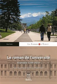 Produktbild: Le roman de l'universit&eacute; : Grenoble 1339-2016