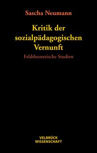Produktbild: Kritik der sozialp&auml;dagogischen Vernunft