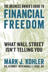 Produktbild: The Business Owner's Guide to Financial Freedom