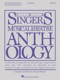 Produktbild: Singer's Musical Theatre Anthology - Volume 6 Soprano Book
