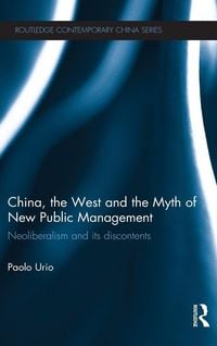 Produktbild: China, the West and the Myth of New Public Management