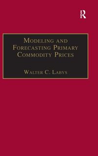 Produktbild: Modeling and Forecasting Primary Commodity Prices