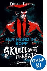 Produktbild: Skulduggery Pleasant (Band 16) - Nur Mord im Kopf