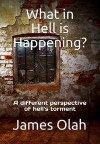 Produktbild: What in Hell is Happening? (Christian Faith Series, #4)