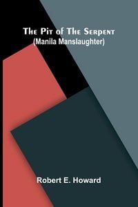 Produktbild: The Pit of the Serpent (Manila Manslaughter)