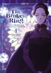 Produktbild The Broken Ring - Diese Ehe ist zum Scheitern verurteilt 01