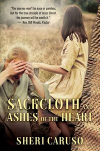 Produktbild: Sackcloth and Ashes of the Heart
