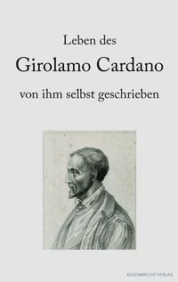 Produktbild: Leben des Girolamo Cardano von ihm selbst geschrieben