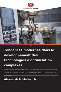 Produktbild: Tendances modernes dans le d&eacute;veloppement des technologies d'optimisation complexes
