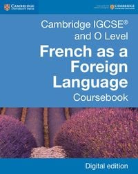 Produktbild: Cambridge IGCSE(R) and O Level French as a Foreign Language Coursebook Digital Edition